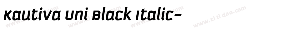 Kautiva Uni Black Italic字体转换